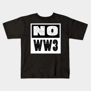 NO WW3 PRAYING FOR PEACE BLACK AND WHITE DESIGN Kids T-Shirt